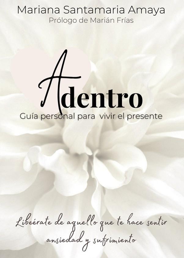 ADENTRO | 9788418721489 | SANTAMARIA AMAYA, MARIANA