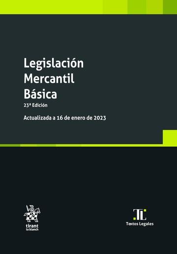LEGISLACIÓN MERCANTIL BÁSICA - 23 ED. | 9788411479813