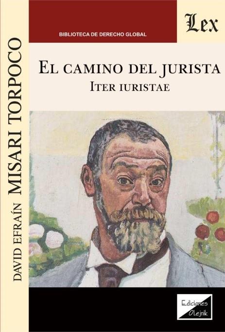 CAMINO DEL JURISTA, EL | 9789563927719 | MISARI TORPOCO, DAVID EFRAIN