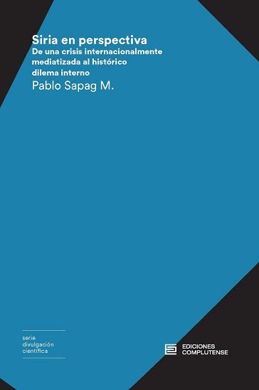 SIRIA EN PERSPECTIVA. | 9788466935548 | SAPAG MUñOZ DE LA PEñA, PABLO V.
