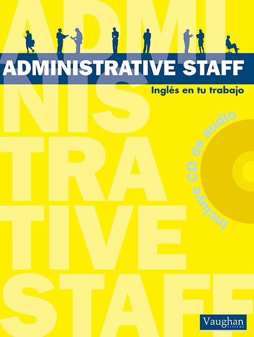 ADMINISTRATIVE STAFF | 9788496469501 | VARIOS AUTORES