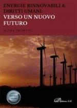 ENERGIE RINNOVABILI & DIRITTI UMANI: VERSO UN NUOVO FUTURO | 9788413772011 | PROIETTI, ELENA