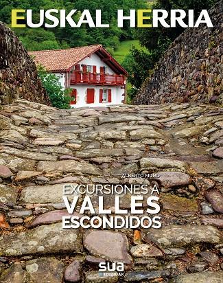 EUSKAL HERRIA. EXCURSIONES A VALLES ESCONDIDOS | 9788482166742 | MURO, ALBERTO