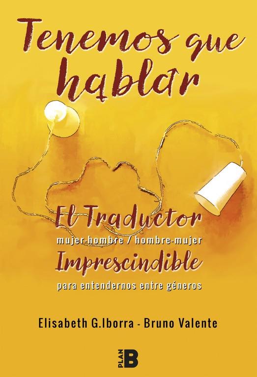 TENEMOS QUE HABLAR | 9788417001179 | IBORRA, ELISABETH G. / VALENTE, BRUNO