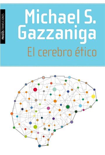 CEREBRO ÉTICO, EL | 9788449331442 | GAZZANIGA, MICHAEL S.