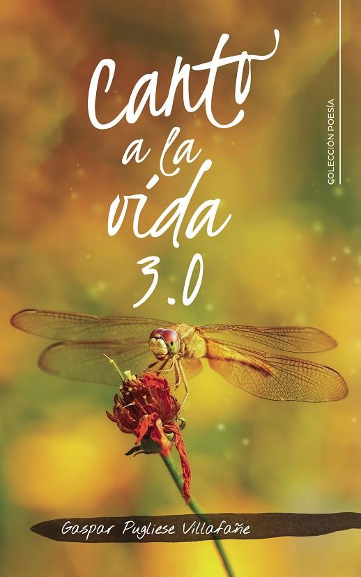 CANTO A LA VIDA 3.0 | 9788419039170 | PUGLIESE VILLAFAÑE, GASPAR