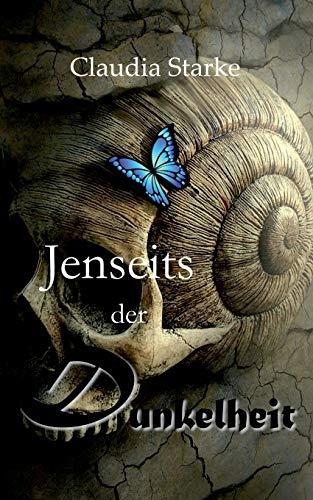 JENSEITS DER DUNKELHEIT | 9783750402430 | STARKE, CLAUDIA