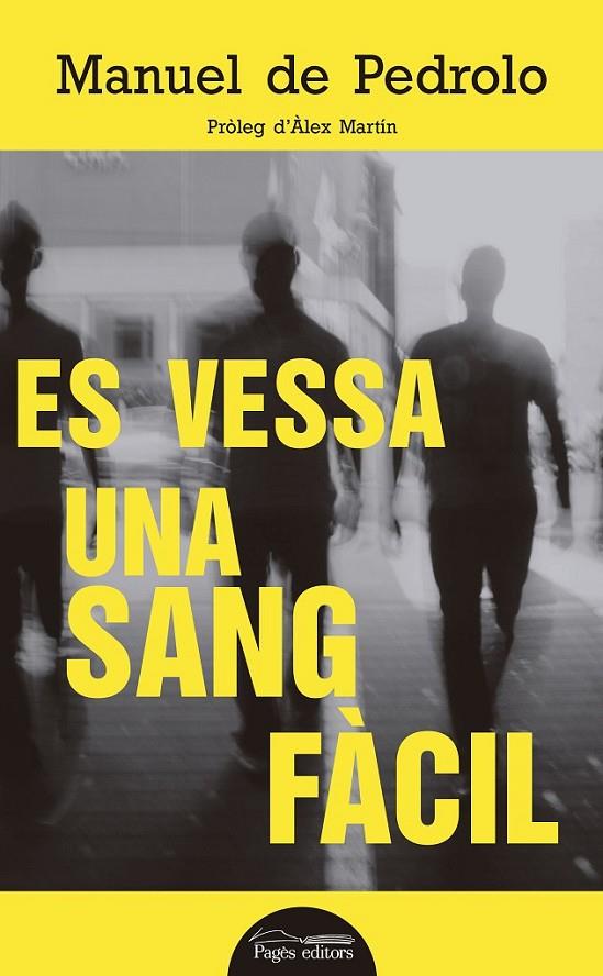 ES VESSA UNA SANG FÀCIL | 9788499759357 | DE PEDROLO, MANUEL