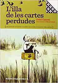 ILLA DE LES CARTES PERDUDES, L' | 9788494159022 | CANOSA, ORIOL