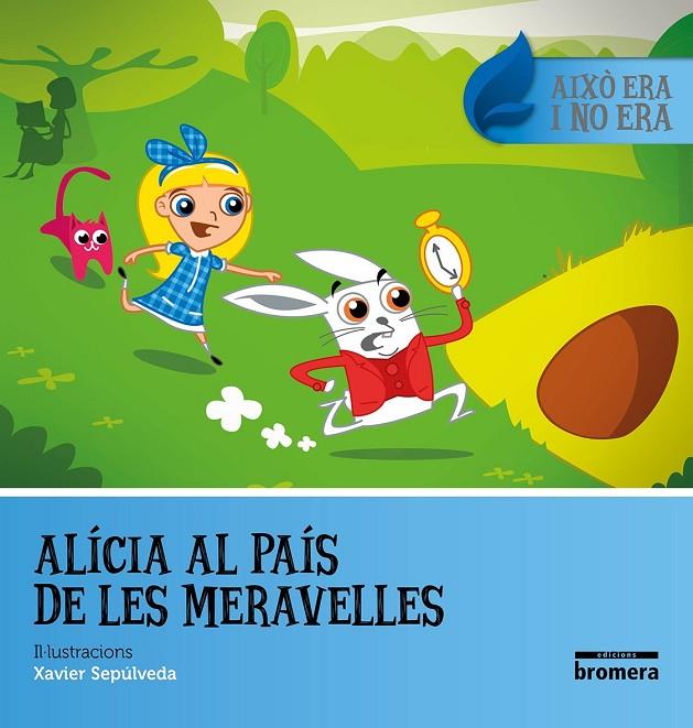 ALICIA AL PAÍS DE LES MERAVELLES | 9788490267752 | CARROLL, LEWIS