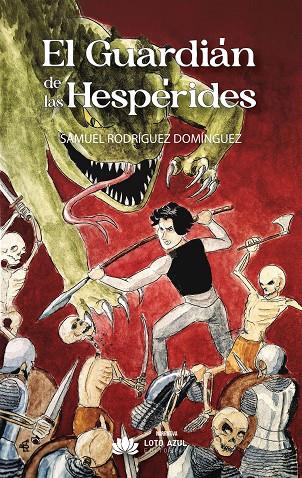 GUARDIÁN DE LAS HESPÉRIDES, EL | 9791388263132 | RODRIGUEZ DOMINGUEZ, SAMUEL