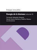 ENERGÍA DE LA BIOMASA II (ENERGÍAS RENOVABLES) | 9788415031017 | SEBASTIÁN NOGUÉS, FERNANDO / GARCÍA GALINDO, DANIEL / REZEAU, ADELINE