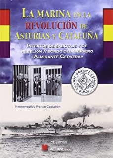 MARINA EN REVOLUCIÓN DE ASTURIAS Y CATALUÑA, LA | 9788416200382 | FRANCO CASTAÑÓN, HERMENEGILDO