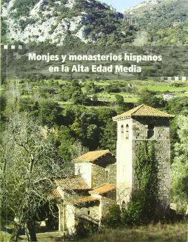 MONJES Y MONASTERIOS HISPANOS EN LA ALTA EDAD MEDIA | 9788489483989 | VARIOS AUTORES