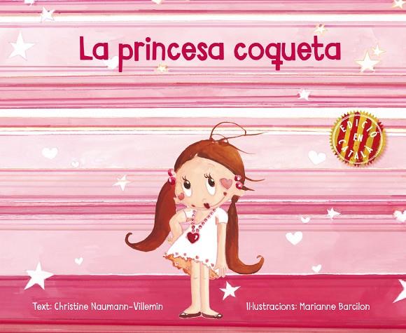 PRINCESA COQUETA, LA | 9788491450566 | NAUMANN-VILLEMIN, CH. / BARCILON, MARIANNE