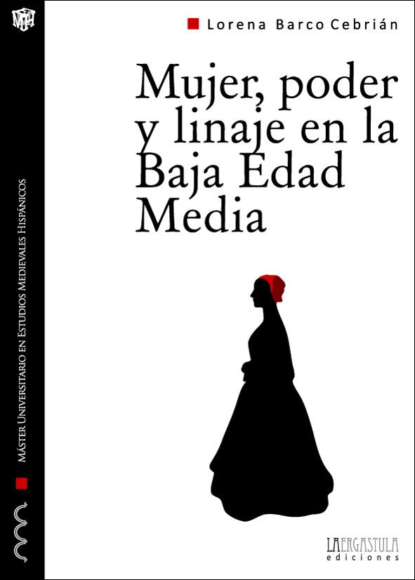 MUJER, PODER Y LINAJE EN LA BAJA EDAD MEDIA | 9788416242030 | BARCO
