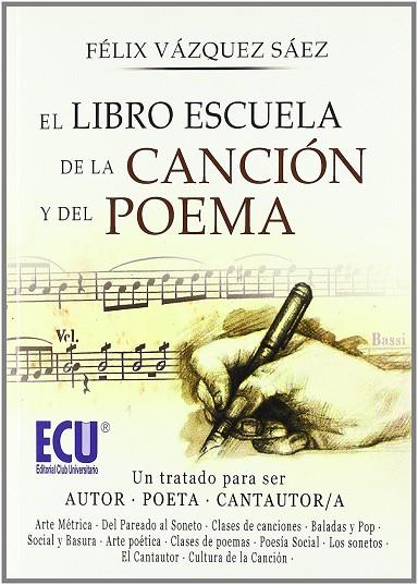 LIBRO ESCUELA DE LA CANCIÓN Y DEL POEMA, EL | 9788499481920 | VÁZQUEZ SÁEZ, FÉLIX