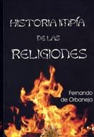 HISTORIA IMPÍA DE LAS RELIGIONES | 9788495645487 | ORBANEJA, FERNANDO