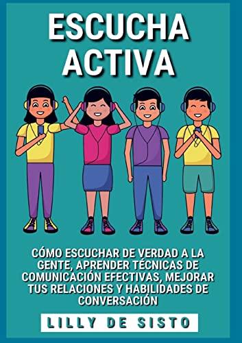 ESCUCHA ACTIVA | 9788411235846 | DE SISTO, LILLY
