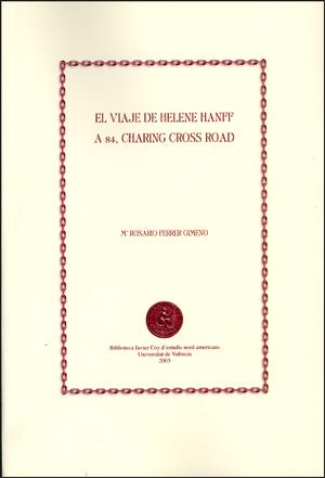 VIAJE DE HELENE HANFF A 84, CHARING CROSS ROAD, EL | 9788437062648 | FERRER GIMENO, Mª ROSARIO