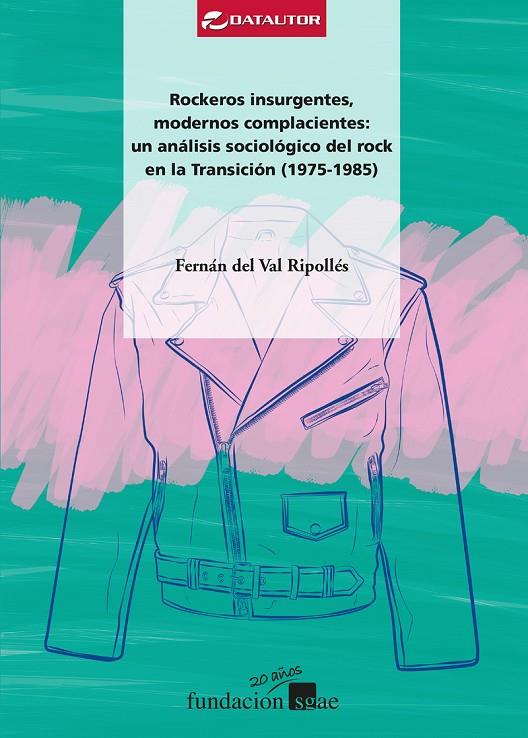 ROCKEROS ISURGENTES, MODERNOS COMPLACIENTES | 9788480488907 | DEL VAL RIPOLLES, FERNAN