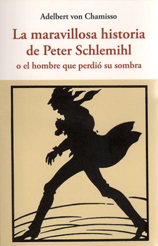 MARAVILLOSA HISTORIA DE PETER SCHLEMIHL | 9788497169011 | VON CHAMISSO, ADELBERT