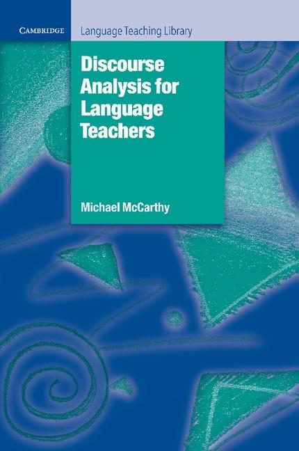 DISCOURSE ANALYSIS FOR LANGUAGE TEACHERS | 9780521367462 | MCCARTHY, MICHAEL