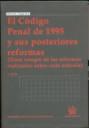 CÓDIGO PENAL DE 1995 Y SUS POSTERIORES REFORMAS 5ª EDICIÓN 2008, EL | 9788498762013 | MIGUEL ÁNGEL ALTÉS MARTÍ/JOAQUÍN RAMÓN BAÑOS ALONSO/JOSÉ A. NUÑO DE LA ROSA AMORES