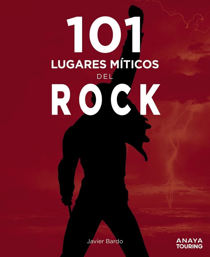 101 LUGARES MÍTICOS DEL ROCK | 9788491584407 | BARTOLOMÉ GARRIDO, FRANCISCO JAVIER