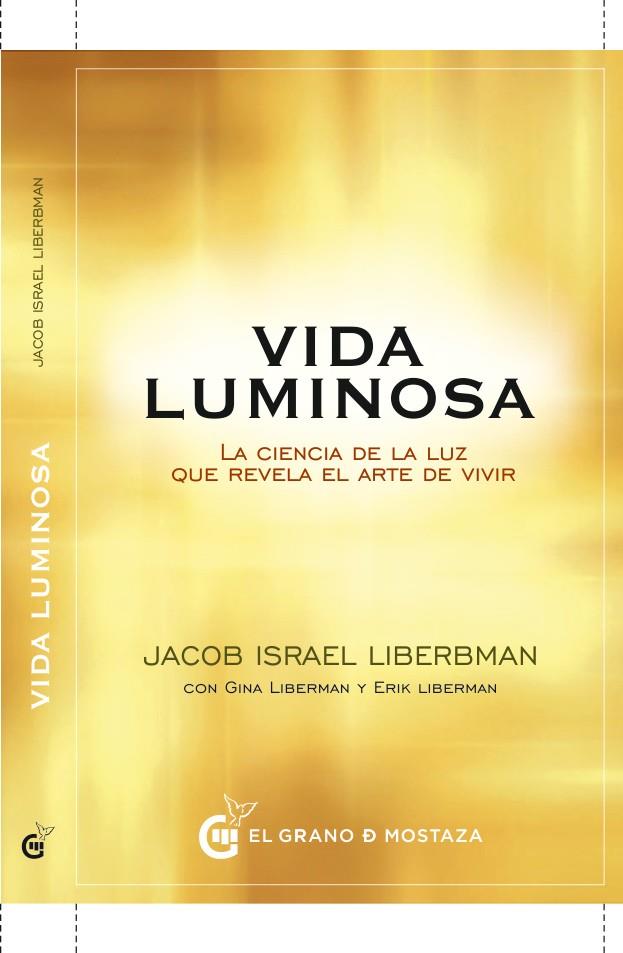 VIDA LUMINOSA | 9788494815997 | LIBERMAN, JACOB
