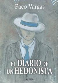 DIARIO DE UN HEDONISTA, EL | 9788494205385 | VALERO, PACO