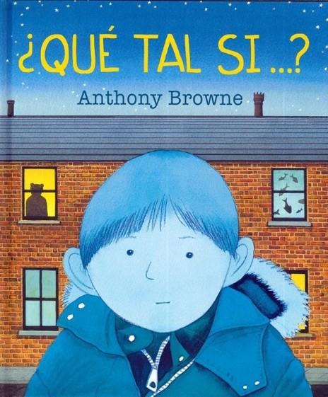 QUÉ TAL SI...? | 9786071619280 | BROWNE, ANTHONY