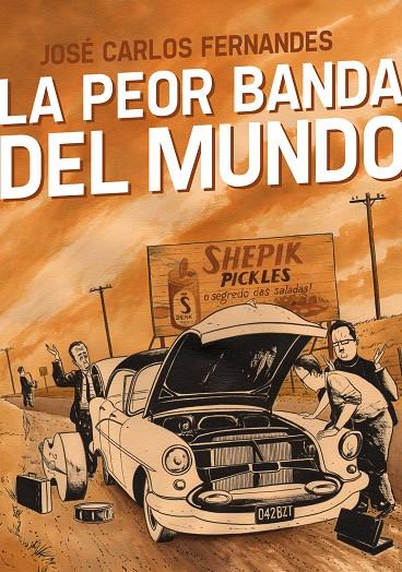PEOR BANDA DEL MUNDO 01, LA | 9788415163992 | FERNANDES, JOSE CARLOS