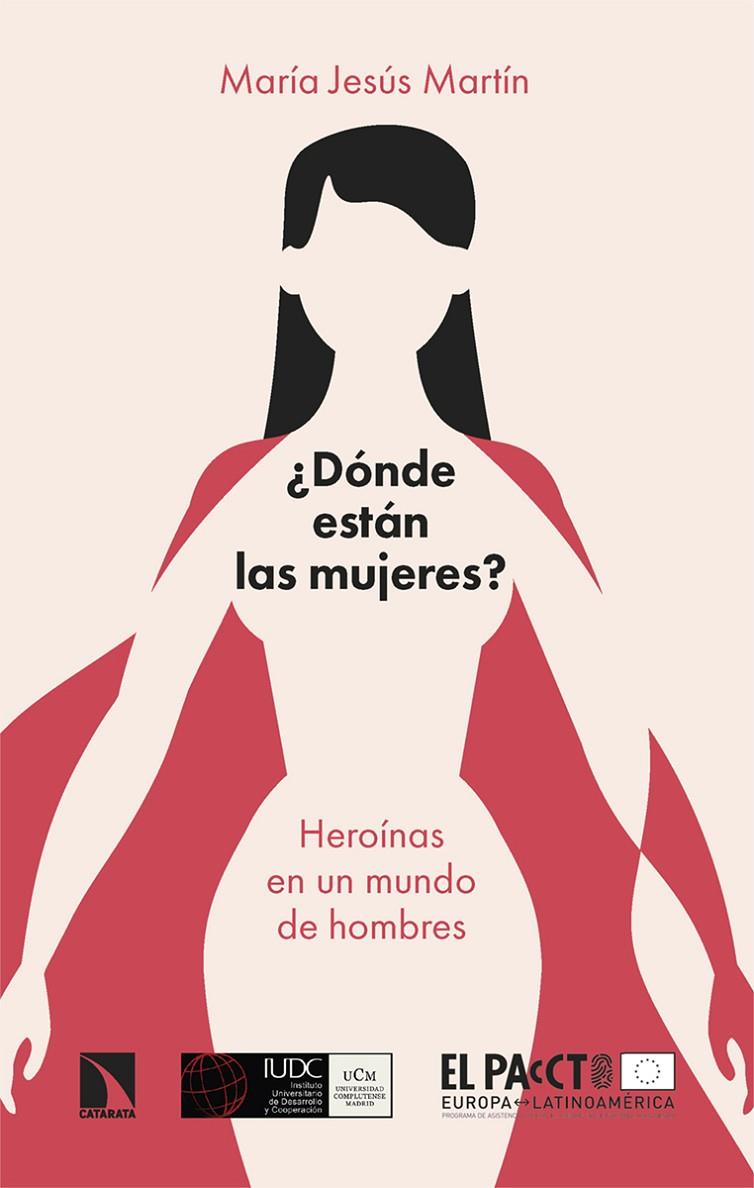 ¿DÓNDE ESTÁN LAS MUJERES? | 9788413525983 | MARTIN, MARIA JESUS
