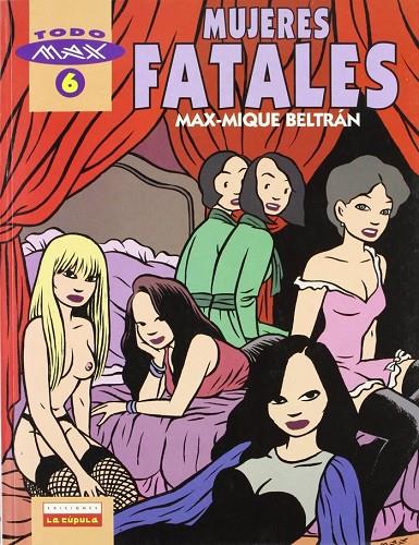 MAX 06 - MUJERES FATALES | 9788478332298 | MAX