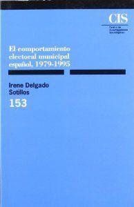 COMPORTAMIENTO ELECTORAL MUNICIPAL ESPAÑA | 9788474762419 | DELGADO SOTILLOS