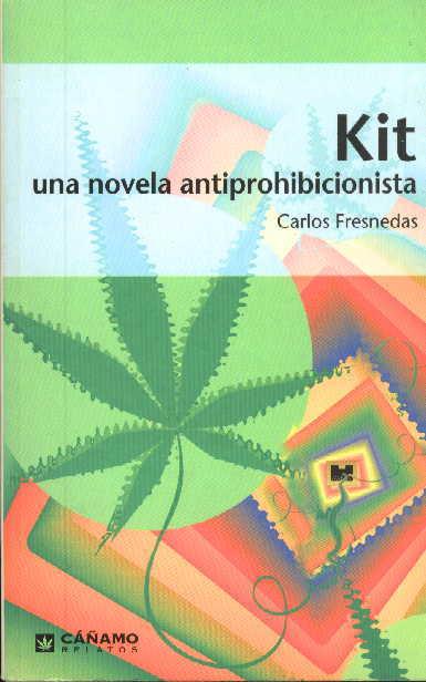 KIT -  UNA NOVELA ANTIPROHIBICIONISTA | 9788493102647 | FRESNEDAS