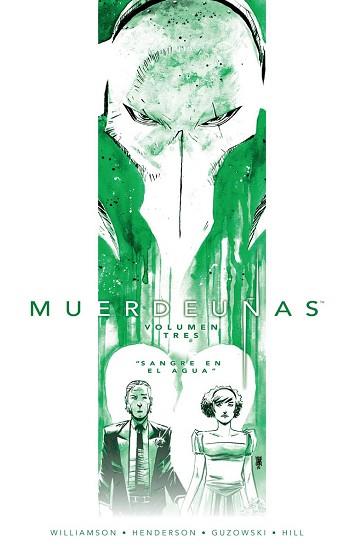 MUERDEUÑAS VOL. 03 : SANGRE EN EL AGUA | 9788467923247 | WILLIAMSON / HENDERSON / GUZOWSKI