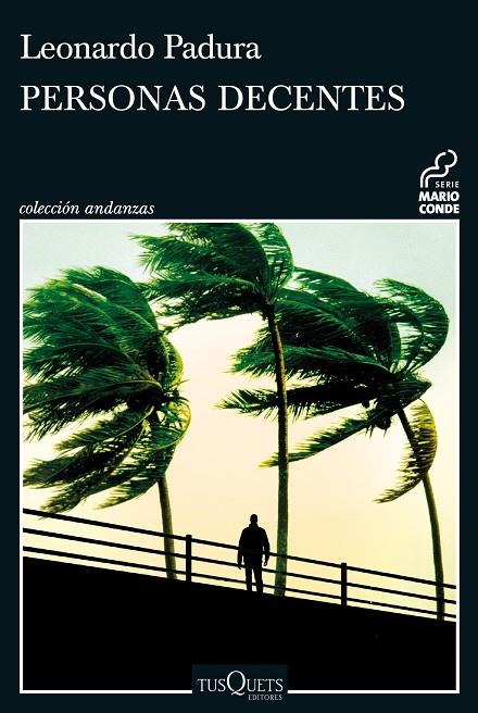 PERSONAS DECENTES (MARIO CONDE 10) | 9788411071604 | PADURA, LEONARDO