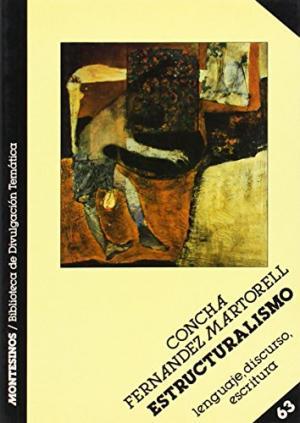 ESTRUCTURALISMO, EL | 9788476391617 | FERNÁNDEZ MARTORELL, CONCHA