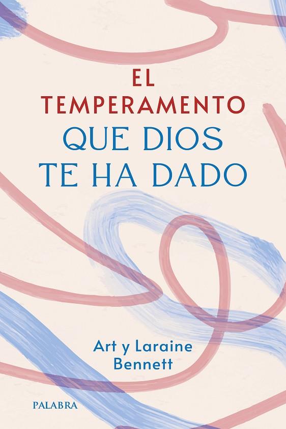 TEMPERAMENTO QUE DIOS TE HA DADO, EL | 9788413685908 | BENNETT, ART / BENNETT, LARAINE