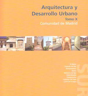 ARQUITECTURA Y DESARROLLO URBANO CAM ZONA SUR TOMO X | 9788445126967 | D. G. ARQUITECTURA Y VIVIENDA