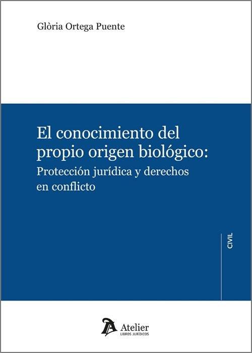 CONOCIMIENTO DEL PROPIO ORIGEN BIOLOGICO, EL | 9788419773630 | ORTEGA PUENTE, GLORIA