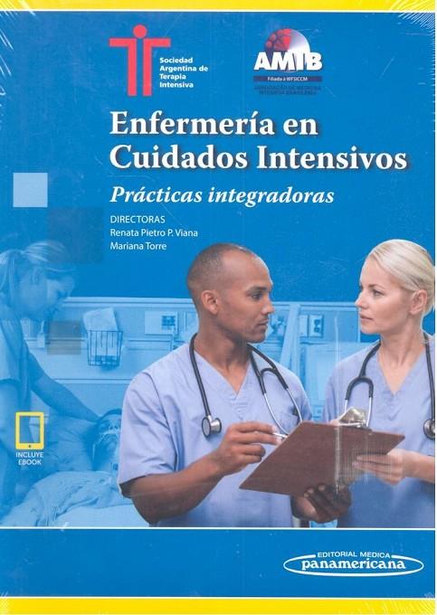 ENFERMERIA EN CUIDADOS INTENSIVOS (INCLUYE EBOOK) | 9789500695749 | SATI (SOCIEDAD ARGENTINA DE TERAPIA INTENSIVA)/AMIB (ASSOCIAÇÃO DE MEDICINA INTENSIVA BRASILEIRA)/RE
