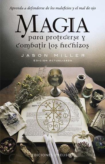 MAGIA PARA PROTEGERSE Y COMBATIR LOS HECHIZOS | 9788411722841 | MILLER, JASON