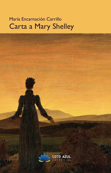 CARTA A MARY SHELLEY | 9791387838546 | CARRILLO GARCÍA, MARÍA ENCARNACIÓN