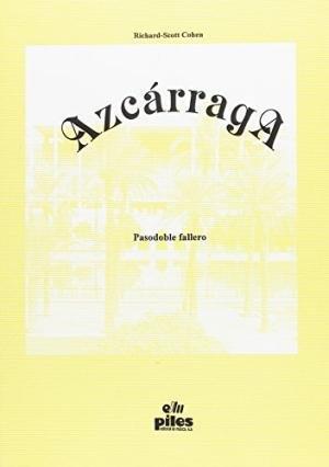 AZCARRAGA, PASODOBLE FALLERO | 9788488548610 | COHEN, RICHARD S.