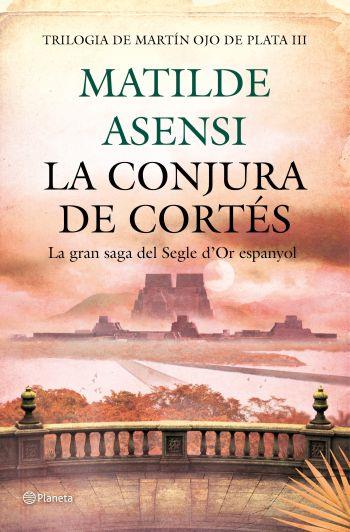 CONJURA DE CORTÉS, LA | 9788497082440 | ASENSI, MATILDE