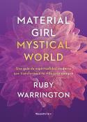 MATERIAL GIRL. MYSTICAL WORLD | 9788417805975 | WARRINGTON, RUBY