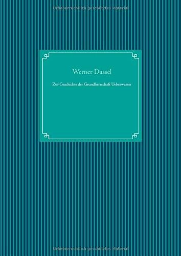 ZUR GESCHICHTE DER GRUNDHERRSCHAFT UEBERWASSER | 9783738653045 | DASSEL, WERNER